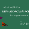 Tabuk nélkül a klímaszorongásról